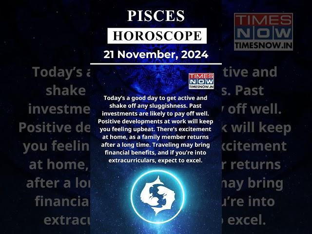 Pisces Horoscope| 21 Nov Zodiac | Astrology & Prediction of the Day | #Short #Rashifal #horoscope