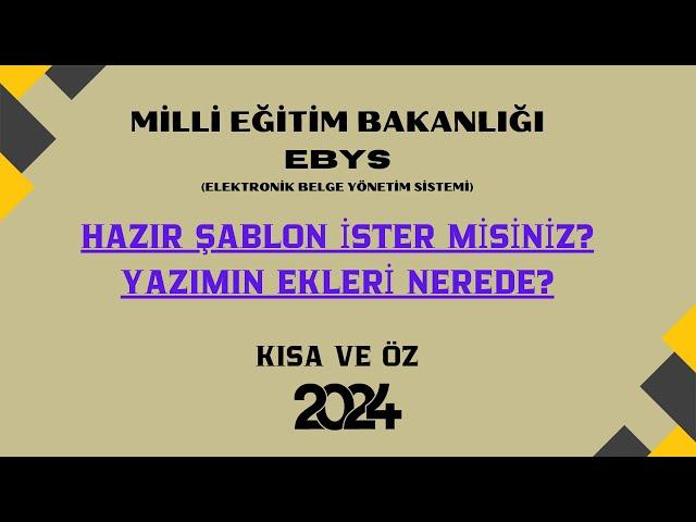 MEB EBYS HAZIR ŞABLON İSTER MİSİNİZ? NERDE YAZININ EKLERİ?