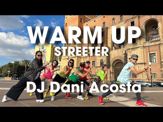 WARM UP | Streeter | Dj Dani Acosta | By: ZIN JOEL and ZIN from Italy