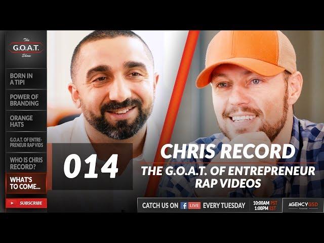 Chris Record: Entrepreneur Rap Genius | The G.O.A.T. Show 014