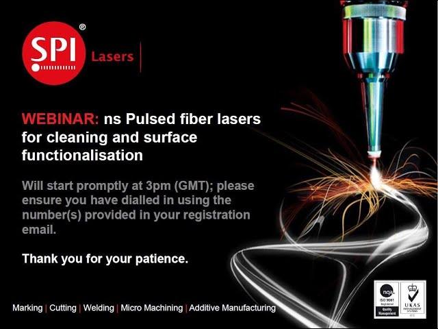 ns Pulsed Fiber Lasers for Cleaning and Surface Functionalisation - Webinar