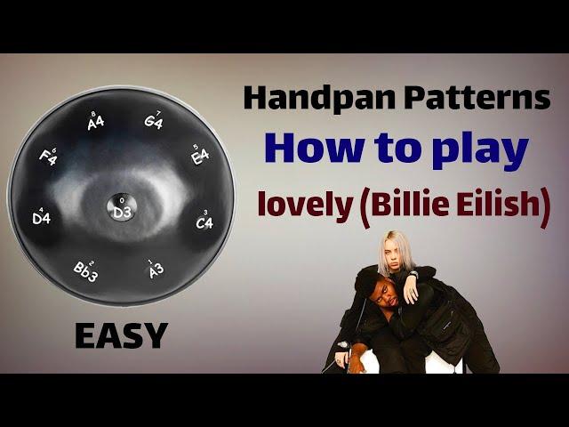 Lovely (Billie Eilish) handpan ;hangdrum tutorials | آموزش هنگدرام