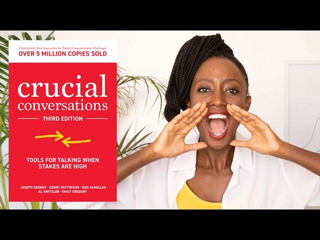 Crucial Conversations | 10-Minute Book Summary