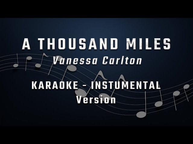 A Thousand Miles - KARAOKE - INSTRUMENTAL