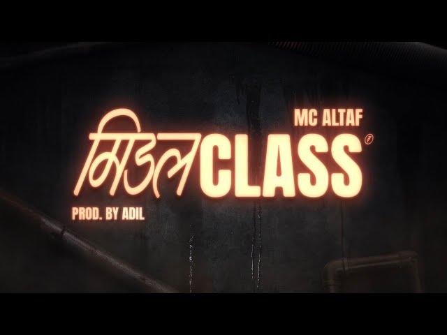 MC Altaf - Middle Class | Prod. by Adil