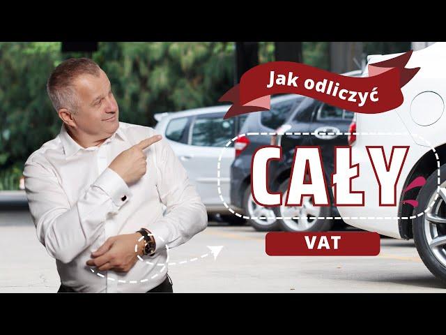 Odlicz cały VAT za samochód