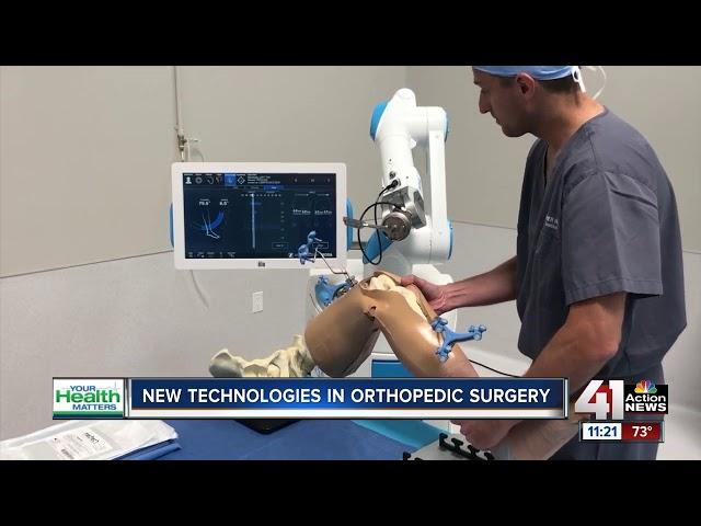 July 4, 2019: Your Health Matters: New Technologies in Orthopedic Surgery