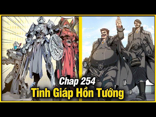 Tinh Giáp Hồn Tướng Chap 254 | Review Phim Truyện Tranh Hay | Lệ Phi Vũ