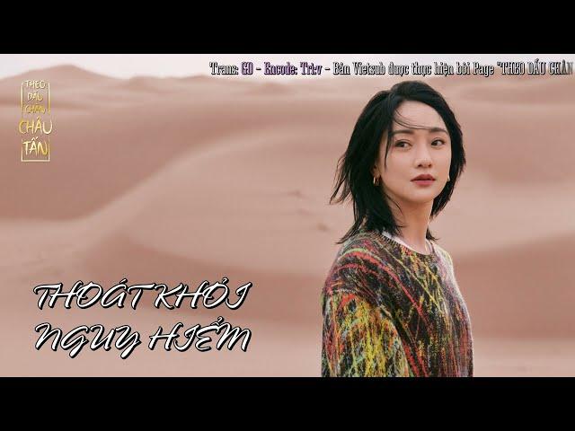 [Vietsub] THOÁT KHỎI NGUY HIỂM - CHÂU TẤN | ZHOU XUN x EP "1227"