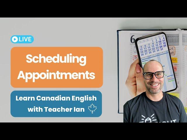 Scheduling Appointments | Learn Canadian English Lesson (CLB 3 to CLB 6)