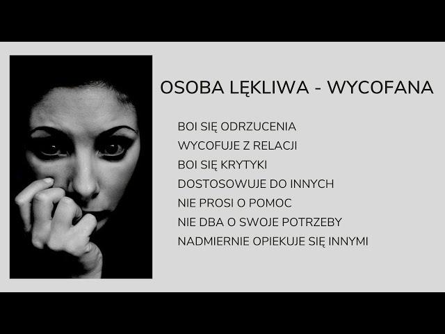 Osobowość lękliwa (wycofana) okiem psychoterapeuty. Dr Agnieszka Kozak