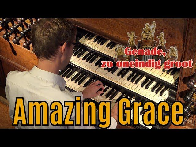 Amazing Grace / Genade, zo oneindig groot - Improvisatie - Gert van Hoef - Lutherse Kerk - Den Haag