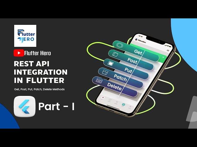 Rest API Integration in Flutter | Get, Post, Put, Patch Delete http Methods in Flutter | Part 1