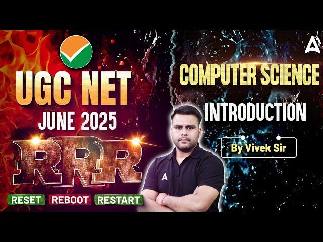 UGC NET June 2025 | UGC NET Computer Science Introduction RRR Reset Reboot Restart | By Vivek Sir