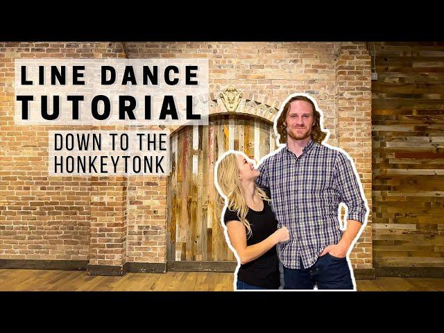 Down to the Honkytonk **LINE DANCE TUTORIAL**