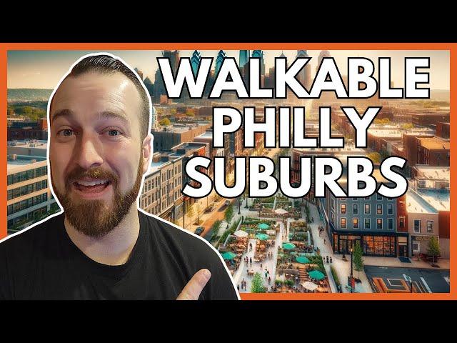 Top 10 Walkable Philadelphia Suburbs in 2024