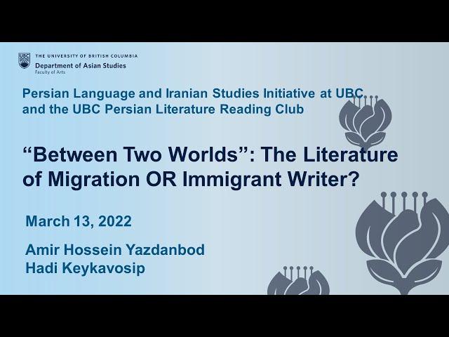 (Workshop) “Between Two Worlds”: The Literature of Migration OR Immigrant Writer?