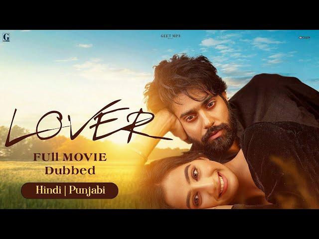 LOVER (Full Movie) Guri - Ronak - Hindi Dubbed Movie - Movies 2023 - Geet MP3