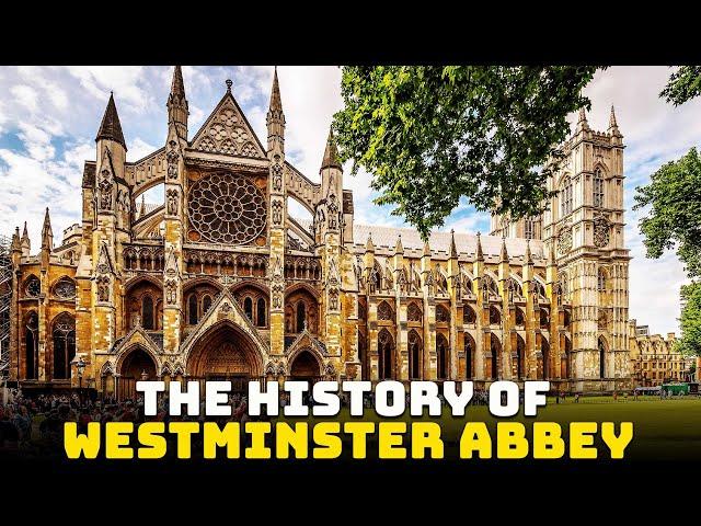 The History of Westminster Abbey