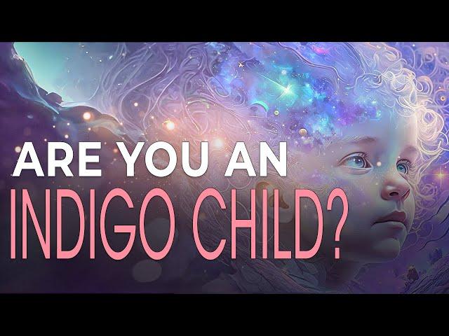 The Indigo Child Phenomenon: Signs and Traits to Identify if You're One