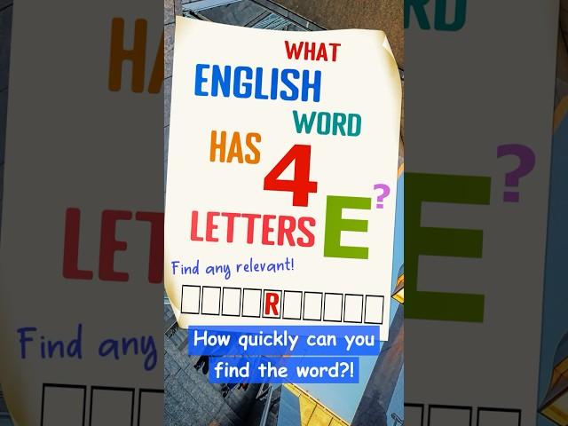 Word puzzle - Word with 4 letters "E"