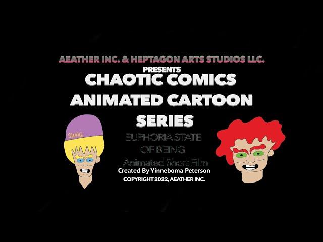 Chaotic Comics Animated Cartoon Series Euphoria State Of Being Short Film  Poster