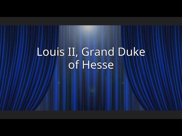 Louis II, Grand Duke of Hesse