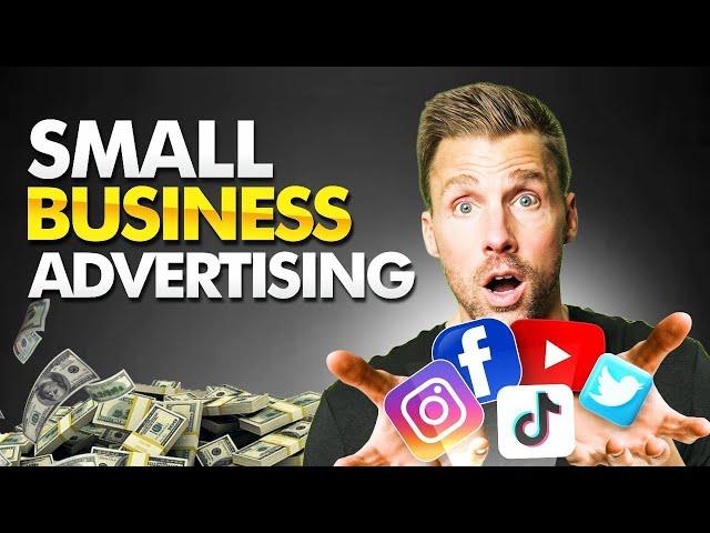 How To Advertise For A Small Business (Which Advertising Platform Is Best?)