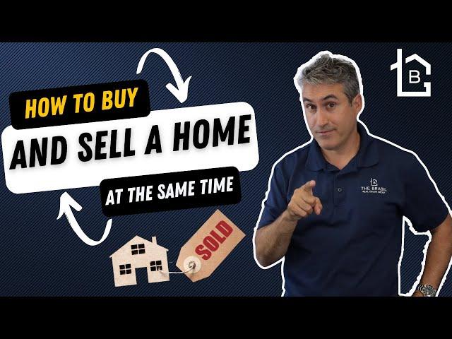 How to Buy and Sell a Home at the Same Time