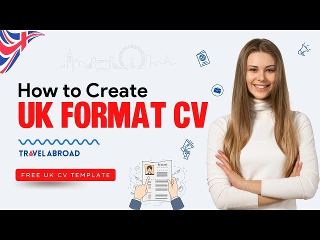 UK FORMAT CV - Writing a CV for UK Jobs