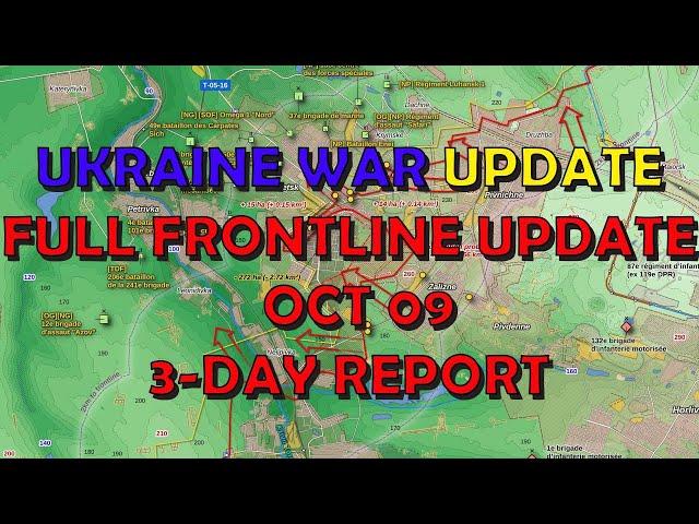 Ukraine Conflict (20241009): 3-Day Full Frontline Update