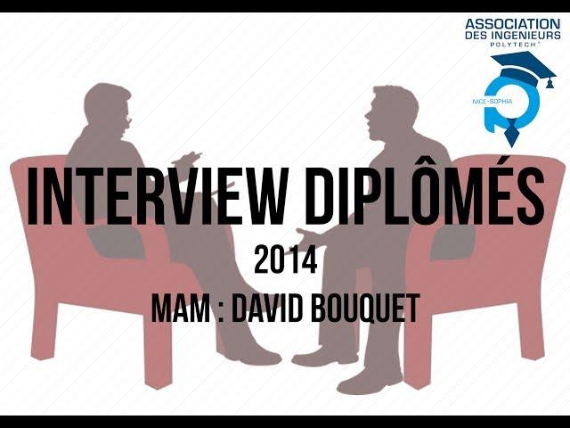 Interview diplômé 2014 - MAM : David Bouquet