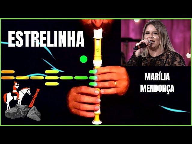 ESTRELINHA, MARÍLIA MENDONÇA