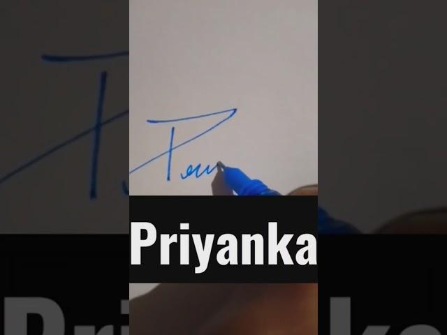 #Sign of Priyanka #easy #best #signature #trying #viral #fast #iconic 