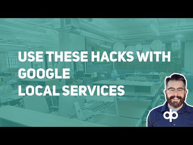 Hacks To Get Better Results With Google Local Services