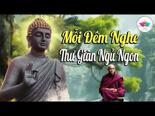 Mỗi Đêm Nghe Phật Dạy Ngủ Sâu Thư Giãn, Giảm Căng Thẳng Ngủ Ngon - Audio Thanh Tịnh Tâm