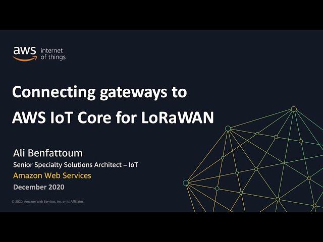 Getting Started with AWS IoT Core for LoRaWAN