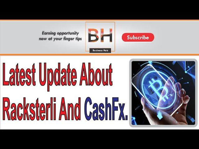  Latest Update About RACKSTERLI And CASHFX Investment Platform | Make Money Online