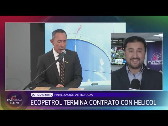 Revelación de RTVC: Ecopetrol cancela contrato con Helicol de manera anticipada | RTVC Noticias