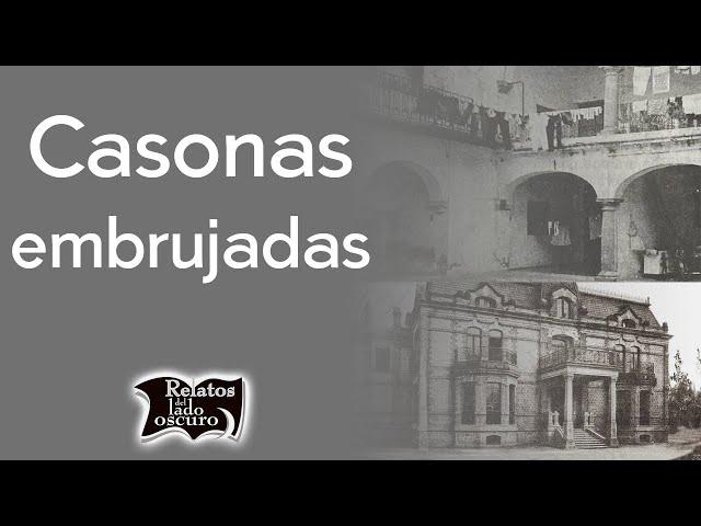 Casonas embrujadas, cuatro historias | Relatos del lado oscuro