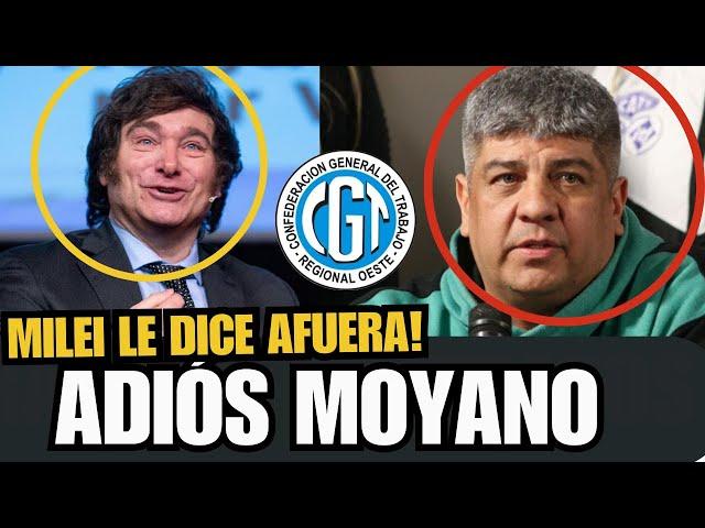 MILEI HIZO QUE PABLO MOYANO RENUNCIE A LA CGT"PARA LA MANO" NO SEA COSA QUE TE VOLVAMOS A VOTAR