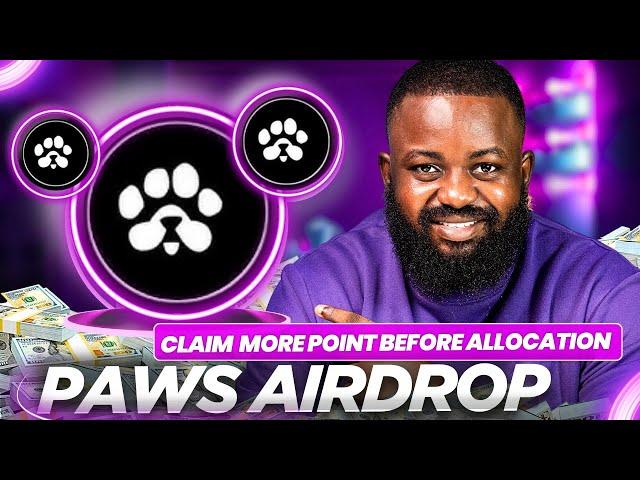 PAWS  AIRDROP: How To Get More Referrals, DO This Fast!