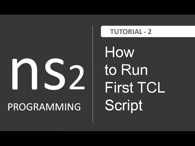 How to run first tcl script in NS2 : NS2 Tutorial # 2