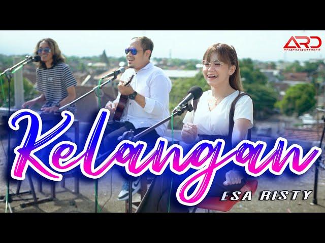 Esa Risty - Kelangan | Koplo Version (Official Music Video)