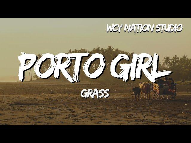 GRASS - Porto girl (Lyrics)