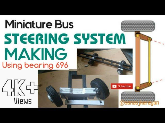 FRONT AXLE STEERING MAKING FOR MINIATURE VEHICLES | DIY MINIATURE BUS MAKING STEPS.