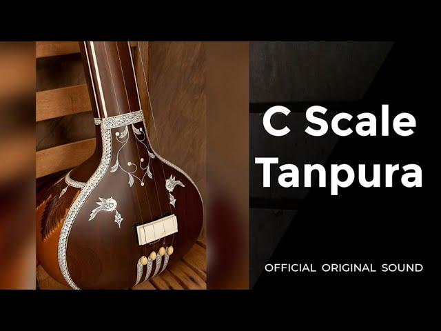 C Scale Tanpura ll Best scale For male singing ll Best for meditation