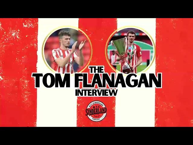 Tom Flanagan Meets WTF Sunderland Podcast | Lee Johnson, Luke O'Nien, trolleys, and leaving SAFC
