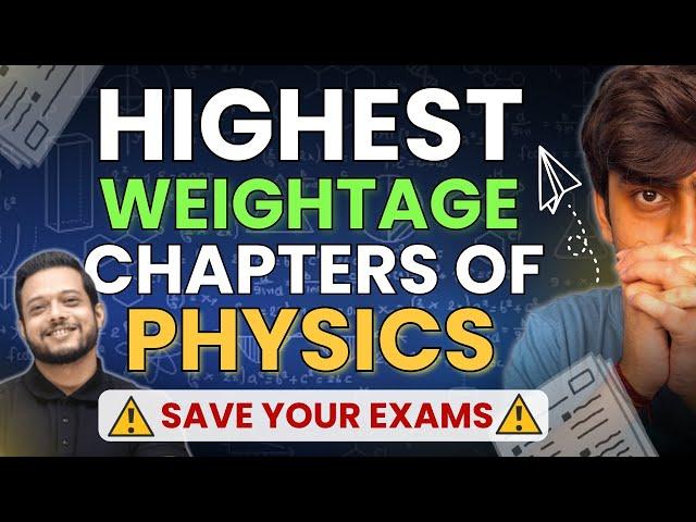 Top Chapters to get 90+ in Physics• JEE 2025 • JEE Mains • Physics