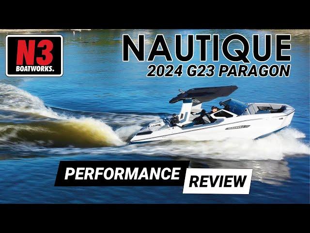 Inside the 2024 Nautique G23 Paragon || N3 Boatworks Performance Review